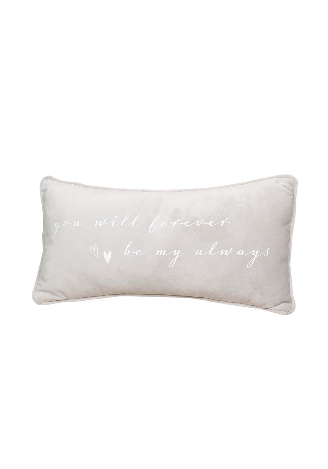 Cushion “You Will Forever Be My Always”
