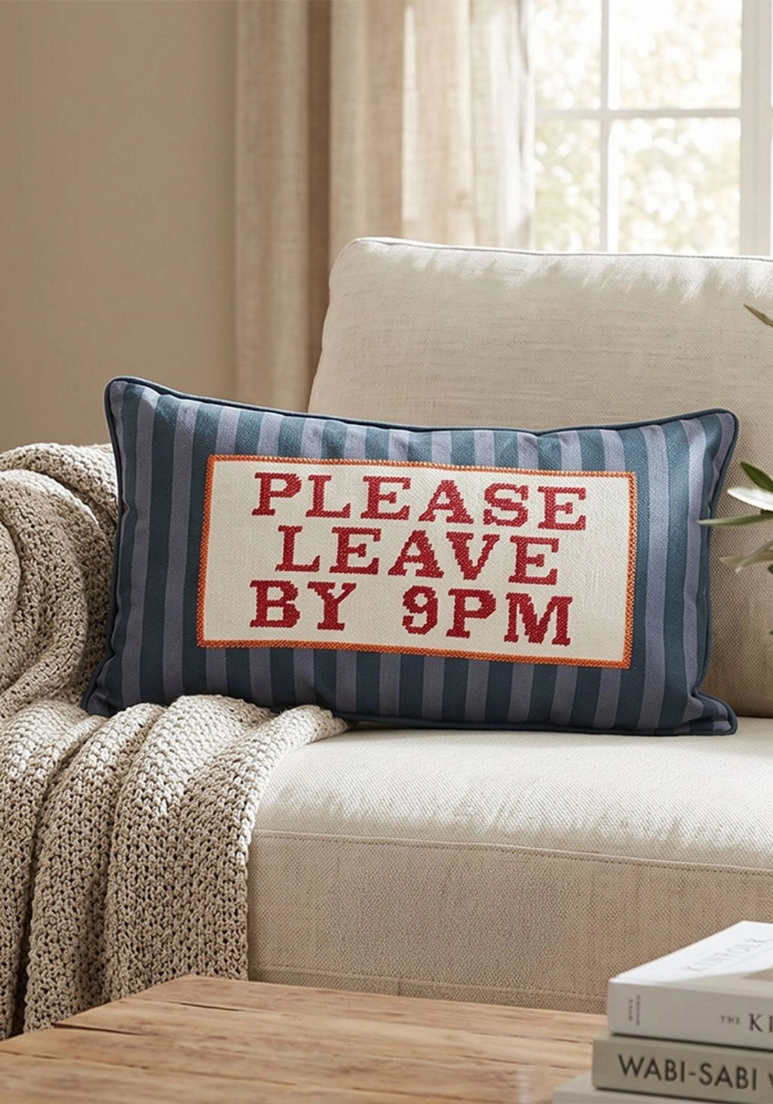 Please Leave By 9pm Cushion – Multi